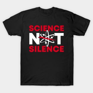 Science Not Silence - Climate Change Earth Day T-Shirt